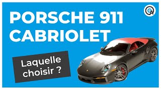 Porsche 911 cabriolet : laquelle choisir ?