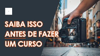 Veja este conselho ANTES de fazer um CURSO DE FOTOGRAFIA | Omicron Foto