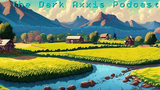 Stardew Valley 1.6 UPDATE - Dark Axxis Podcast Episode 1