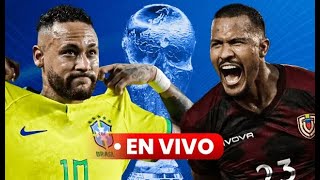 VENEZUELA VS BRASIL EN VIVO FECHA 3 ELIMINATORIAS