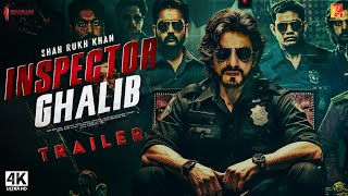 Inspector Ghalib - Trailer (2024) | Shah Rukh Khan | inspector ghalib Shahrukh new movie trailer