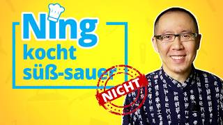 Ning kocht süß-sauer ... nicht!