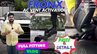 FRONX REAR AC VENT ACTIVATION ( FULL VLOG ) PRICE & DETAILS