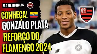 CONHEÇA GONZALO PLATA NOVO REFORÇO DO FLAMENGO 2024