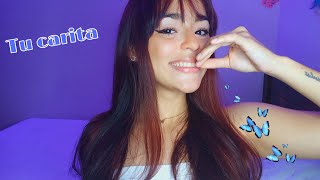 ASMR | Me como tu carita❤️