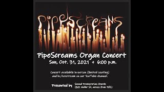 PipeScreams Organ Concert