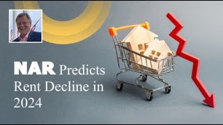 NAR Predicts Rent Decline in 2024, Interest Rates to Follow