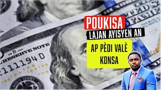 Poukisa lajan ayisyen an ap pèdi valè devan dola a konsa?