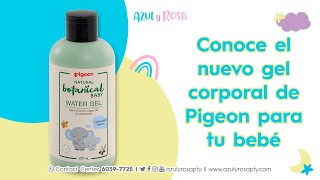 Conoce el Gel Coporal para tu bebé de Pigeon