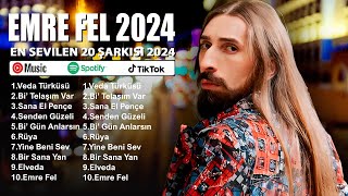 Emre Fel En Sevilen Şarkıları ~ Tüm Zamanların En Güzel Şarkıları