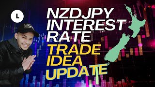 NZDJPY Interest Rate Decision Trade Idea Update || What's Next?