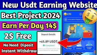 💰(Live Proof)🤑60$ Earn⚡️ New Usdt Earning Site || Usd Mining Site 2024 || Usdt Earning Website