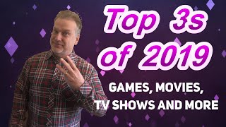 Top 3s 2019 - Games, Movies, TV Shows, Youtube Channels