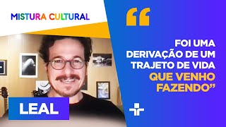 LEAL compartilha como sua TRAJETÓRIA no TERCEIRO SETOR o levou a MÚSICA