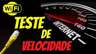 Teste de Velocidade da Internet - Cabo e Wifi