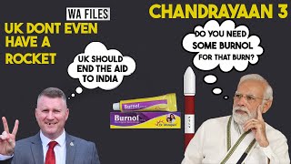 Why does the UK need some Burnol for that burn caused by ISRO? WA Files