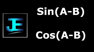 Proof: Angle Difference Trig Identities (SIN and COS)