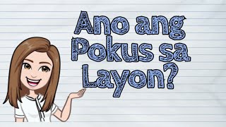 (FILIPINO) Ano ang Pokus sa Layon? | #iQuestionPH