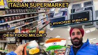 Italian supermarket di sair ( Indian grocery | iPhone Price ) italy vlog