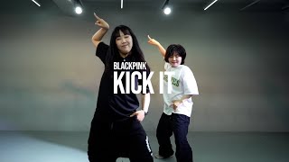 BLACK PINK - Kick It | HYUN JI CHOREOGRAPHY | FROMZERO DANCE STUDIO