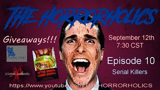 The Horrorholics Live! Episode 10!