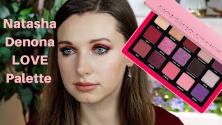 NEW Natasha Denona LOVE palette | First Impressions, Tutorial & Swatches