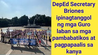 DepEd Secretary Briones ipinagtanggol ng mga Guro laban sa mga pambabatikos at pagpapaalis sa kanya