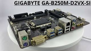 GIGABYTE B250 GA-B250M-D2VX-SI 1151 SOCKET INTEL 6TH / 7TH GEN MOTHERBOARD -Used(Appearance Gallery)