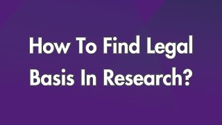 How To Find Legal Basis In Research?