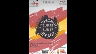 JORNADA 2 CAMPEONATO DE ESPAÑA SUB 13 SUB 17  2023 mati 2