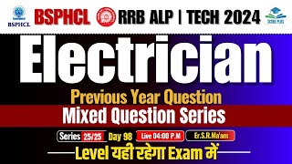 BSPHCL Electrician Previous Year Question Day 98 | Score Plus  RRB- ALP & TECH BY Er.S.R.Maam