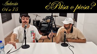 Ambrosía 04x75 | ¿Pitsa o picsa? | Podcast de Arte y Cultura