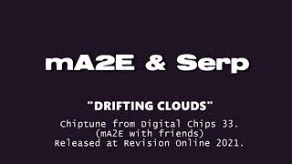 Chiptune: mA2E&Serp - Drifting Clouds