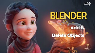 How to Add and Delete Objects in Blender || தமிழ் || ArtPlay || Subscribe Now