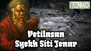 PETILASAN SYEKH SITI JENAR DI CAWITALI - BUMIJAWA