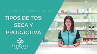 Tipos de tos; seca y productiva