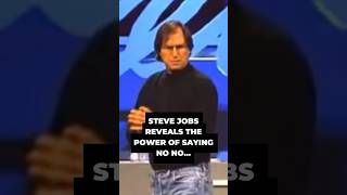 Steve Jobs The Power of Saying No