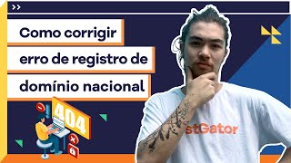 Como corrigir Erro de Registro de Domínio Nacional