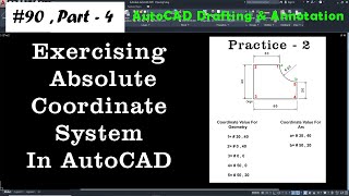 #90 | Part-4 | Exercising Absolute Coordinate System In AutoCAD 2020 In Hindi/Urdu