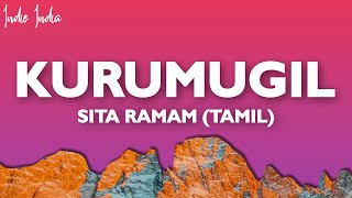 Kurumugil Lyrics  - Sita Ramam (Tamil) | Dulquer | Mrunal | Vishal | Hanu Raghavapudi