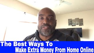 Best Ways To Make Extra Money From Home Online