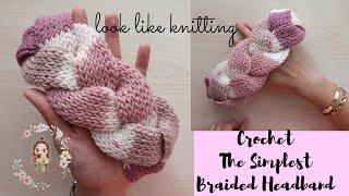 Crochet The Simplest Braided Headband/ Tunisian Crochet Headband