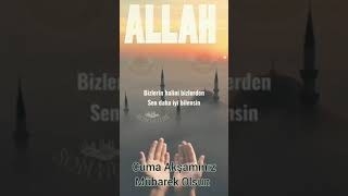 Cuma Aksâminiz Mubarek  Olsun #duavideoları #dinivaaz  #duavideoları #duavideo