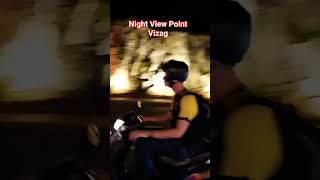 Vizag Night View point #reels #vizag #youtubeshorts #trending #viral #viralreels #beach #nightview