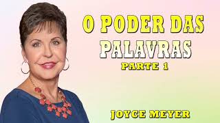 Joyce Meyer 2024 | O PODER DAS PALAVRAS 1 | ORAÇÃO TODOS OS DIAS