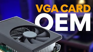 VGA card OEM = PALSU?