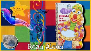 52 | Chelli Can Share 🎺 | Read Aloud