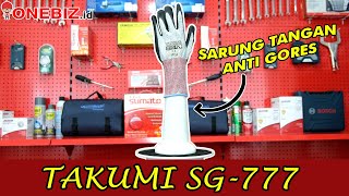 SARUNG TANGAN ANTI SAYAT | Jual Takumi SG-777 Cut Resistant Gloves