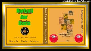 Kho Gaya Hai Mera Pyar - Mahendra Kapoor - Lyrics - Hasrat Jaipuri - Hariyali Aur Rasta 1962 - Viny