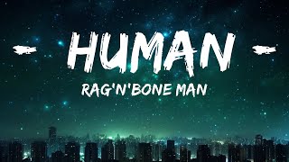 Rag'n'Bone Man - Human (Текст) |25мин